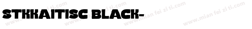 stkkaitisc black字体转换